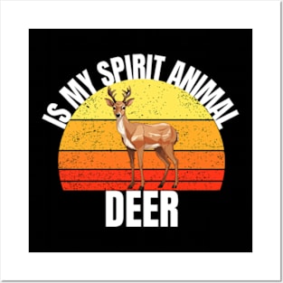 Deer Is My Spirit Animal Cute For Women, Girls Posters and Art